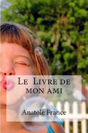 Le Livre de Mon Ami