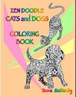 Zen Doodle Cats and Dogs Coloring Book: Color Amazing Zen Doodle Cats and Dogs! 