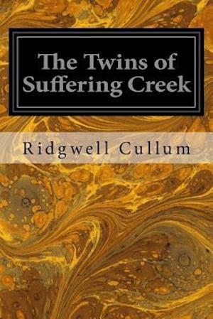 The Twins of Suffering Creek