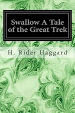 Swallow a Tale of the Great Trek