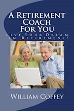 A Retirement Coach for You
