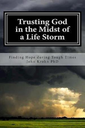 Trusting God in the Midst of a Life Storm