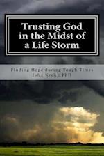 Trusting God in the Midst of a Life Storm