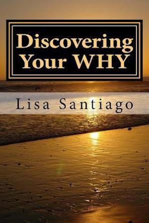 Discovering Your Why