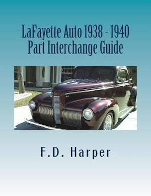 Lafayette Auto 1938 - 1940 Part Interchange Guide