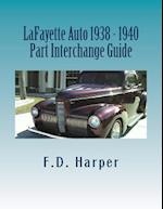 Lafayette Auto 1938 - 1940 Part Interchange Guide