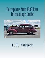 Terraplane Auto 1938 Part Interchange Guide