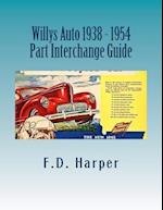 Willys Auto 1938 - 1954 Part Interchange Guide