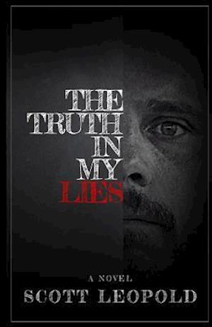 The Truth in My Lies