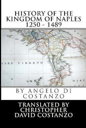 History of the Kingdom of Naples 1250 - 1489
