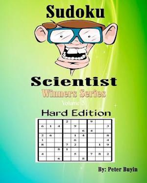 Sudoku Scientist Winners Series - Sudoku Puzzle Books for the More Experienced Hard Edition - Puzzle Books for Friends & Family Fun - Sudoku Puzzle Bo