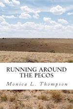 Running Around the Pecos