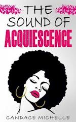 The Sound of Acquiescence