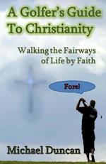 A Golfer's Guide to Christianity