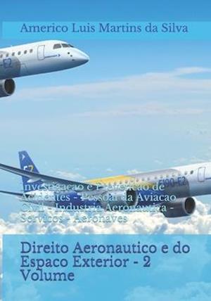 Direito Aeronautico E Do Espaco Exterior - 2 Volume