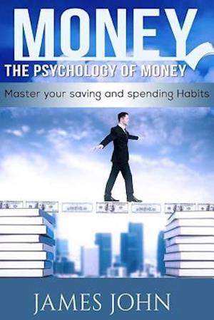 Money, the Psychology of Money