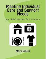 Meeting Individual Care and Support Needs