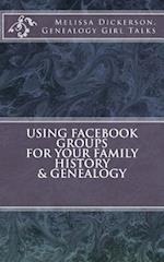 Using Facebook Groups for Your Family History & Genealogy
