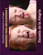 Educacion Emocional En El Hogar. Imagenes Para Reflexionar 1