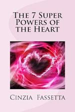 The 7 Super Powers of the Heart