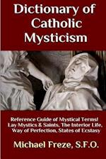 Dictionary of Catholic Mysticism