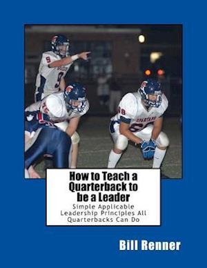 How to Teach a Quarterback to Be a Leader