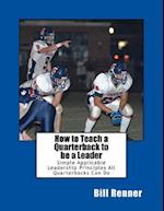 How to Teach a Quarterback to Be a Leader