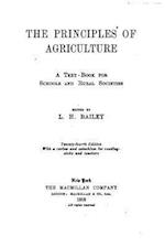 The Principles of Agriculture, a Text-Book for Schools and Rural Societies