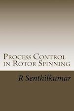 Process Control in Rotor Spinning