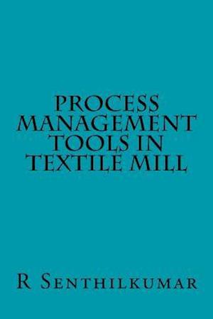 Process Management Tools in Textile Mill