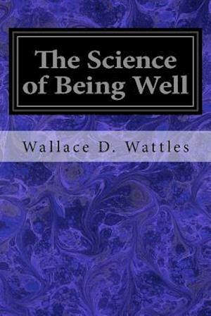 The Science of Being Well