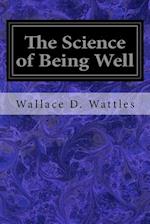 The Science of Being Well