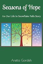 Seasons of Hope: Our Life in Snowflake Falls 