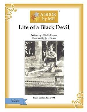 Life of a Black Devil