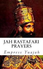 Jah Rastafari Prayers