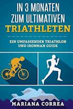 In 3 MONATEN ZUM ULTIMATIVEN TRIATHLETEN