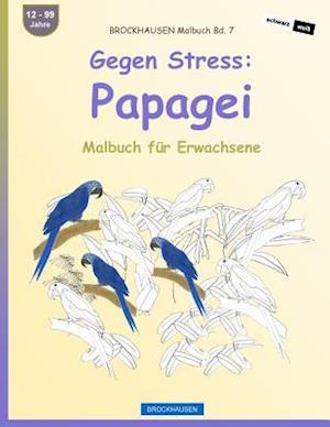 Brockhausen Malbuch Bd. 7 - Gegen Stress Papagei