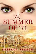 The Summer of '71: A Romance of Youth in Timeless Rome 