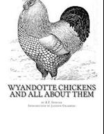 Wyandotte Chickens and All about Them