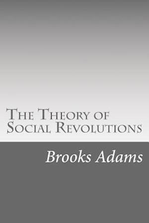 The Theory of Social Revolutions