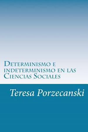 Determinismo E Indeterminismo En Las Ciencias Sociales