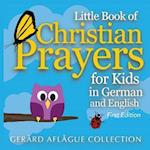 Little Book of Christian Prayers for Kids in German and English