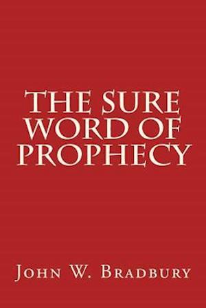 The Sure Word of Prophecy
