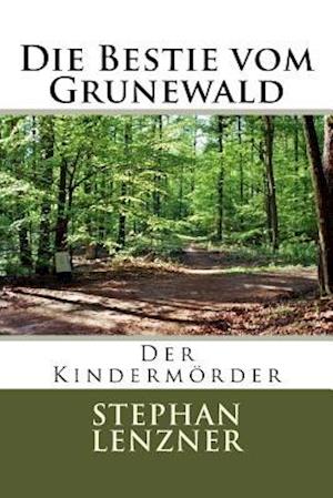 Die Bestie Vom Grunewald