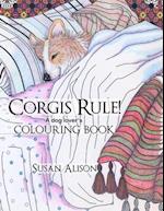 Corgis Rule! a Dog Lover's Colouring Book
