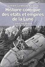 Histoire Comique Des Etats Et Empires de La Lune