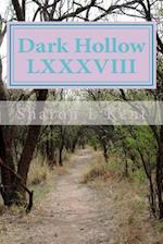 Dark Hollow LXXXVIII