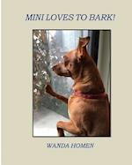 Mini Loves to Bark!