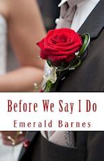 Before We Say I Do: An Entertaining Angels Short Story 