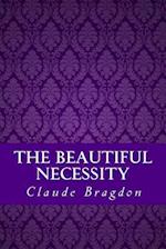The Beautiful Necessity (Seven Essays on Theosophy and Architecture)